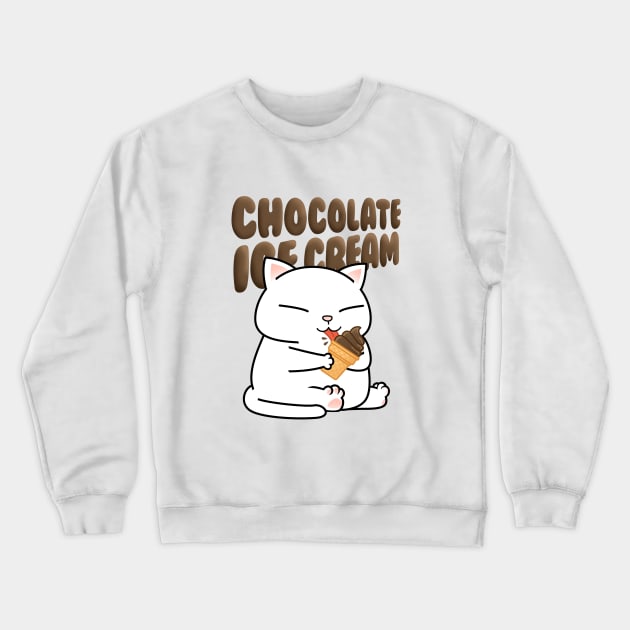 Chubby Cat Chocolate Ice Cream Crewneck Sweatshirt by Takeda_Art